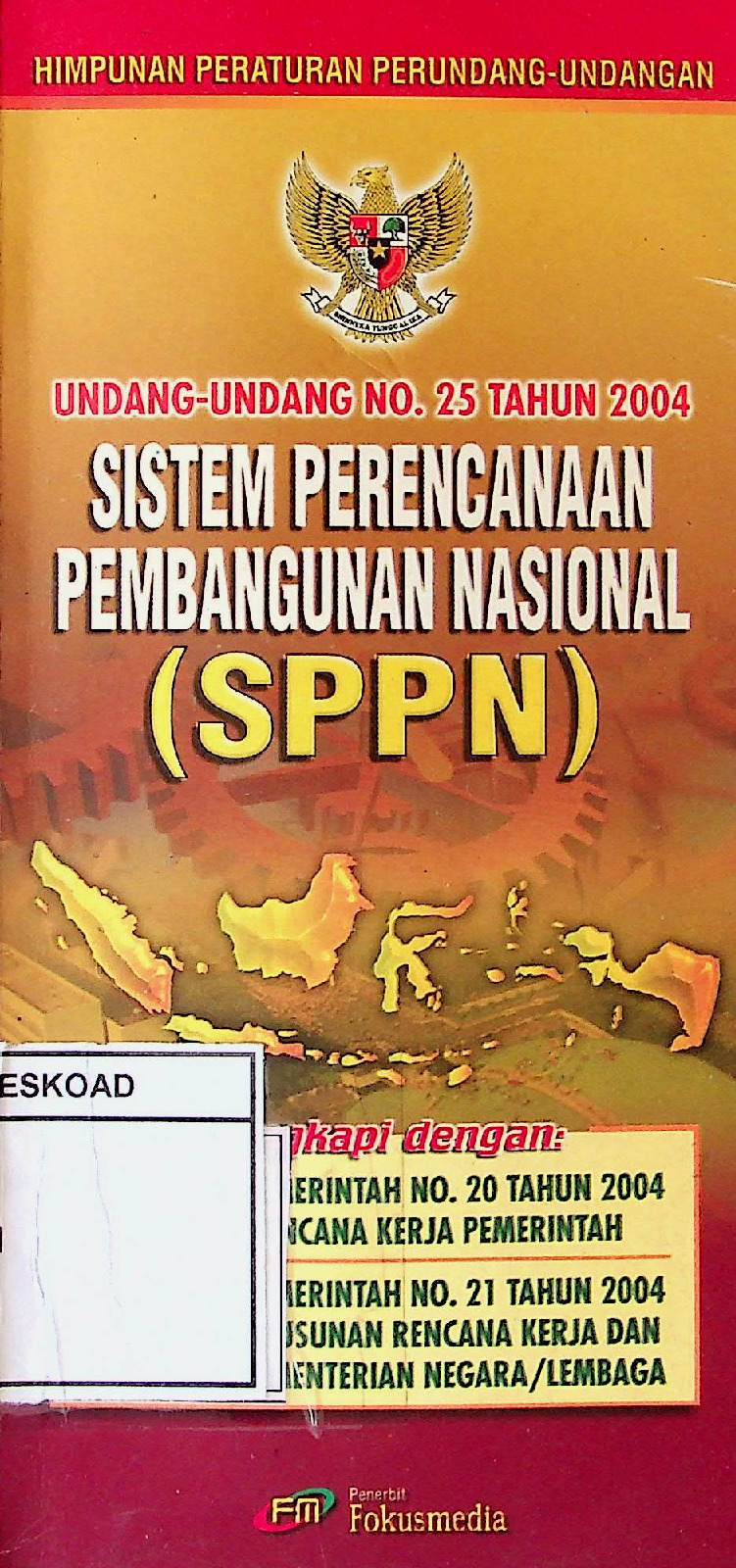 Undang-Undang RI no 25 Tahun 2004 Tentang Sistem Perencanaan Pembangunan Nasional